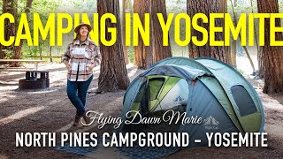 258 BEST CAMPSITE in YOSEMITE VALLEY  North Pines Campground Yosemite National Park [upl. by Seek]