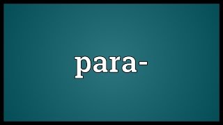 Para Meaning [upl. by Kcirneh]