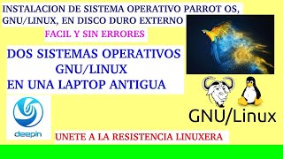 INSTALACIÓN DE PARROT OS GNULINUX EN DISCO EXTERNO DESDE SO DEEPIN V23 SIMPLE Y SENCILLO [upl. by Giralda]