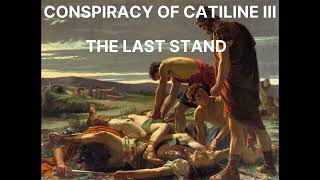 68  Catiline III The Last Stand [upl. by Ellak671]