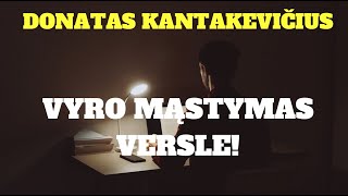 VYRO MĄSTYMAS VERSLE [upl. by Secnarf]