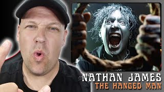 First Reaction To NATHAN JAMES  The Hanged Man  Music Reaction [upl. by Vitale501]