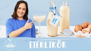 Eierlikör selber machen – Dieser Eierlikör schmeckt einfach himmlisch 😍❤️ I Einfach Backen [upl. by Annoyi]