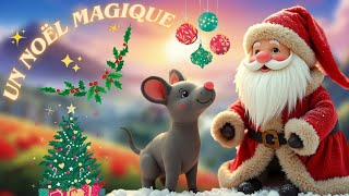 ✨ Un Noël Magique  Chanson de NOEL pour Enfants 🎄  Musique de Noël Féerique et Joyeuse Douce [upl. by Scopp]