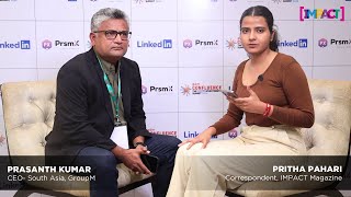 Prasanth Kumar CEO South Asia GroupM speaks to Pritha Pahari of IMPACT Magazine [upl. by Arundel]