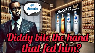 Did Diddy Lift his Veil of Protection after suing Diageo Brand [upl. by Annohsak195]