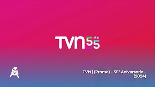 TVN  Promo  55° Aniversario  2024 [upl. by Uehttam]