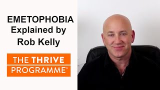 emetophobia cure by Rob Kelly  creator of the Thrive Programme [upl. by Goraud]