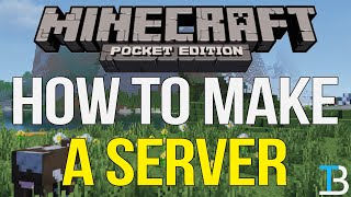 How To Make A Server for Minecraft Pocket Edition MCPE 119 [upl. by Godard]