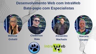 🚀 Desenvolvimento Web com IntraWeb Batepapo com Especialistas 🚀 [upl. by Loftus]