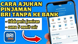 cara Ajukan Pinjaman Di BRI tanpa Ke Bank Langsung Cair Cuma dari HP [upl. by Tosch193]