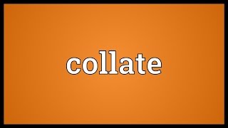 Collate Meaning [upl. by Willi]