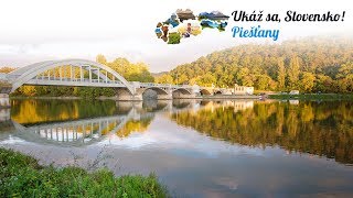 Ukáž sa Slovensko  Piešťany [upl. by Atrebla196]