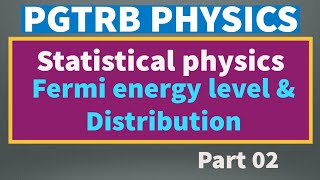 pgtrb I Fermi energy level I statistical physics I new syllabus I tamil [upl. by Cherida]