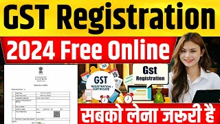 2024 GST Registration For Online Business  GST Registration For E Commerce Selling Online 2024 [upl. by Rednaeel]