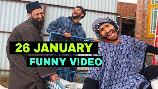 26 January Funny Video By Kashmiri Rounders [upl. by Anahcar]