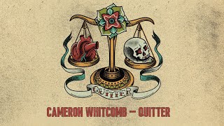 Cameron Whitcomb  Quitter Official Lyric Video [upl. by Marriott]