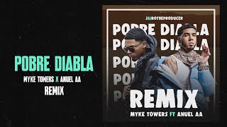 Pobre Diabla Remix IA  Myke Towers Ft Anuel AA [upl. by Narik]