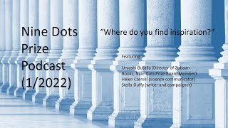 Nine Dots Prize podcast Where can you find inspiration [upl. by Nahtnoj]