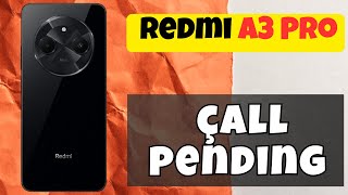 Redmi A3 Pro çall pending [upl. by Adnohral]