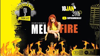 MEL FIRE  SUPERSONICO CAST 46 [upl. by Nam]