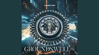 GROUNDSWELL [upl. by Artnoed]