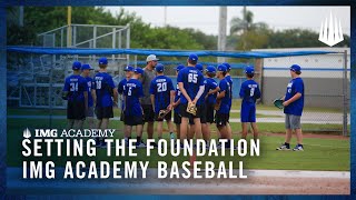 Setting the Foundation IMG Academy Baseball [upl. by Aiveneg]