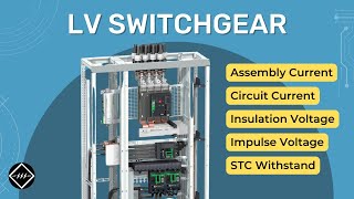 Low Voltage Switchgear  5 Important Parameters  TheElectricalGuy [upl. by Elberta103]