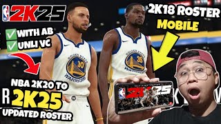 NBA 2K25 Updated roster of 2k20  2K18 ROSTER with AB and UNLI VC for ANDROID TAGALOG [upl. by Pawsner275]