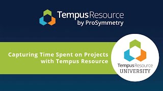 Capturing Time Spent on Projects with Tempus Resource [upl. by Nhaj]