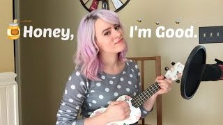 Honey Im Good  Andy Grammer Kelaska Ukulele Cover [upl. by Sherwynd]