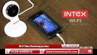 Homeshop18com  WiFi Video Monitoring By Intex [upl. by Siuqcram]