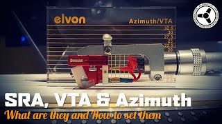 VTA SRA amp Azimuth What are they amp how to set them [upl. by Suvart29]