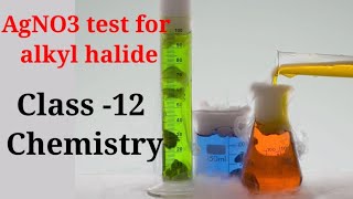 Agno3 test for alkyl halide  silver nitrate test for alkyl halides [upl. by Cotsen708]