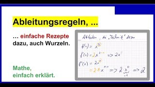 1 Ableitung bilden Ableitungsregeln Ableitungen berechnen Rezepte dazu auch mit Wurzeln [upl. by Lundin]