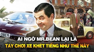 CHOÁNG VÁNG VỚI BỘ SƯU TẬP XE HƠI TRIỆU ĐÔ CỦA MR BEAN  ROWAN ATKINSON [upl. by Airrehs]