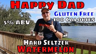 Happy Dad Watermelon Seltzer Review 523 [upl. by Nehr]