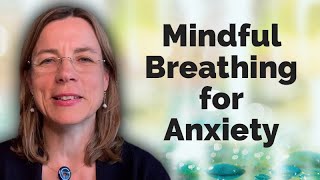 Mindful Breathing for Anxiety [upl. by Fabrianna422]