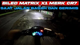 Cahaya Biled Matrix X1 Saat Jalan Basah Setelah Hujan🔥 [upl. by Chlori]