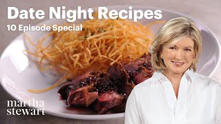 Martha Stewarts DateNight Favorites  10 Romantic Recipes [upl. by Nahallac]