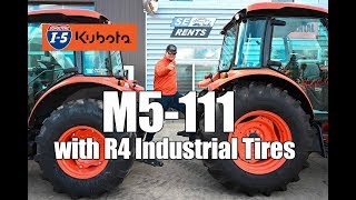 Kubota M5 111 with R4 Industrial Tires [upl. by Mehs]