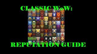 WoW Classic Reputation Guide [upl. by Nuawad]