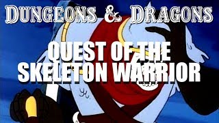 Dungeons amp Dragons  Episode 9  Quest of the Skeleton Warrior [upl. by Allyson]