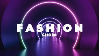 BEST FASHION SHOW MUSIC BACKGROUND [upl. by Kehsihba]