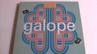 Suarez  Galope Full Album [upl. by Obie210]