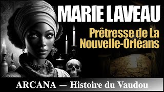 Marie Laveau  La Reine Vaudou de La NouvelleOrléans [upl. by Arorua]