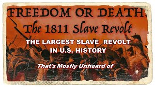 GERMAN COAST UPRISING 1811  AMERICAS LARGEST SLAVE REVOLT NEARLY LOST TO HISTORY [upl. by Magdalene]