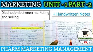 Distinction between marketing and selling  Pharma marketing management 8th sem  unit 1 [upl. by Noni34]