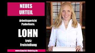 NEU Urteil Arbeitsgericht Paderborn 28102022  3 Ca 52922  Lohn trotz Freistellung [upl. by Etnauj]