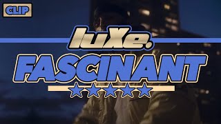 luXe Timeless  Fascinant Clip Officiel [upl. by Eciral568]